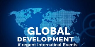 Global Developments: A Comprehensive Overview of Recent International Events Global Developments: A Comprehensive Overview of Recent International Events