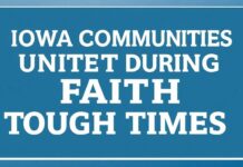 Iowa Communities Come Together in Faith Amidst Challenging Times Iowa Communities Unite in Faith During Tough Times